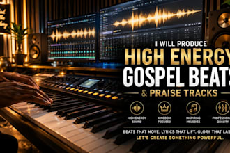 produce high energy gospel beats and praise tracks