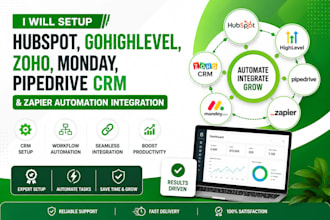 setup hubspot, gohighlevel, zoho, monday, pipedrive CRM and zapier automation