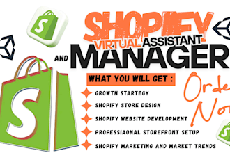 be your shopify store manager, shopify virtual assistant and build shopify store