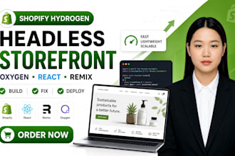 develop shopify hydrogen storefront api oxygen remix react ecommerce store