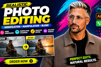 do realistics photo editing or image modification,  manipulation and blend image