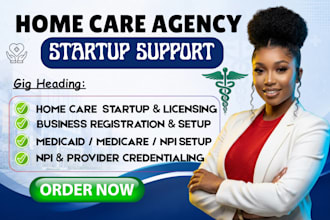 do home care agency startup licensing and npi setup medicaid