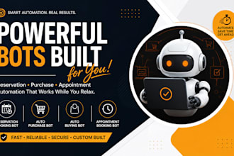 do reservation booking bot, auto purchase bot, auto buying bot, appointment bot