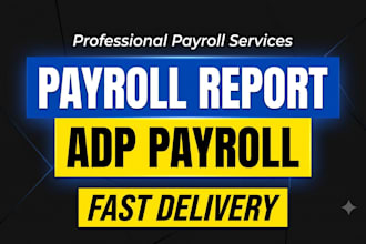 organize payroll data, calculate payroll and prepare stubs, payroll reports