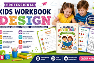 create kids workbook,textbook,design educational workbook,learning materials