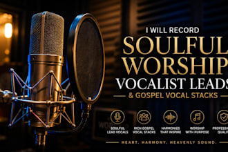 record soulful worship vocalist leads and gospel vocal stacks