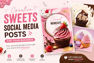 design creative sweet and dessert social media posts