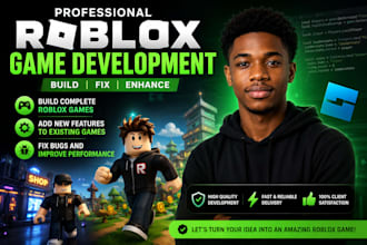 develop, fix, and build a professional roblox game in roblox studio