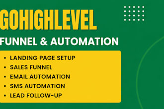 set up gohighlevel funnel, email and SMS automation