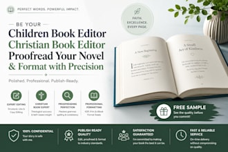 be your children book editor, christian book editor, proofread novel and format