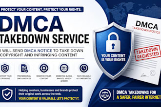 send dmca notice to takedown copyright and infringing content