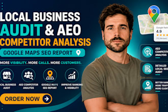 perform local business audit, aeo competitor analysis, google maps SEO report