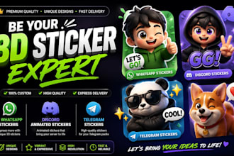 be your 3d whatsapp sticker expert, discord animated sticker, telegram sticker