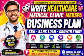 write healthcare medical clinic medspa business plan sba bank loan growth study