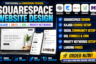 design squarespace website kajabi, online course, skool, ghl and mighty networks