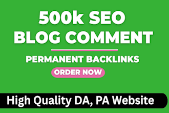 do 500k blog comment backlink link building for SEO campaigns