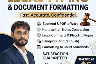 do fast legal typing, handwritten to word, document formating,