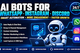 do whatsapp automation chatbot, instagram bot, discord bot