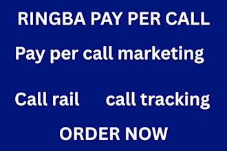 set up ringba call tracking, IVR, call routing, and campaign optimization