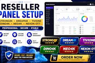 create best reseller panel, strong8k, dream4k, tivione, dino4k, neo4k, nexon ott