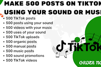 make 400 posts on tiktok using your sound or music