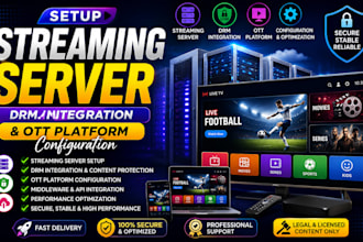 setup streaming server, drm integration, and ott platform configuration