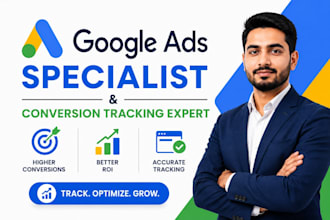 be your google ads PPC expert with advanced conversion tracking setup