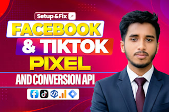setup and fix meta pixel, tiktok pixel, fb capi, ga4 and GTM tracking