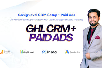 be your gohighlevel expert for CRM setup, automations, sales campaigns paid ads