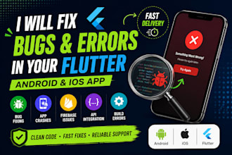 fix bugs and errors in your flutter android and ios app
