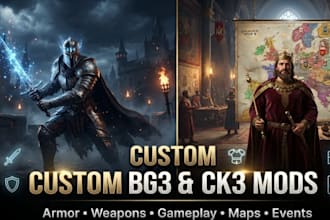 create custom baldurs gate 3 bg3 and crusader kings 3 ck3 mods for you
