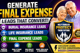 generate final expense leads, burial insurance and life insurance leads