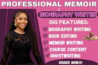 be your memoir writer or ghostwrite your biography
