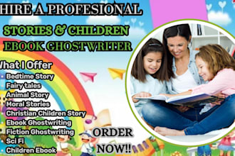 be your ebook ghostwriter for childrens books and kids fantasy stories