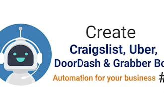 create craigslist bot uber bot doordash bot grabber bot for your business