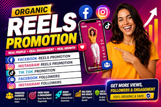 do organic instagram reels promotion, facebook reels promotion,  tik tok growth