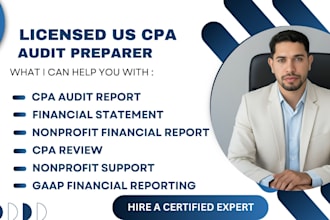 review and prepare nonprofit financial statement and CPA audit report as US CPA