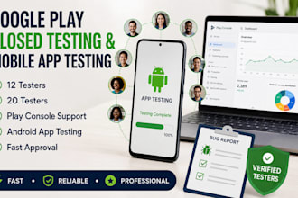 do google play closed testing, 12 testers 2o testers, web app testing QA testing