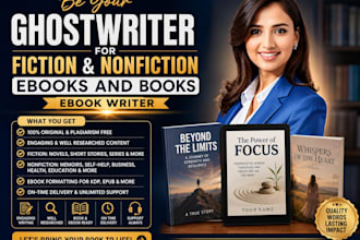 be your expert book ghostwriter, kindle ebook writer for fiction or nonfiction