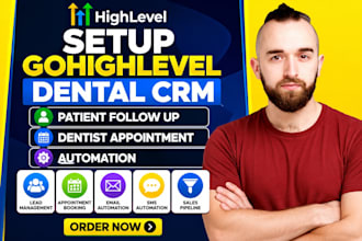 setup gohighlevel dental CRM, patient follow up, dentist appointment automation