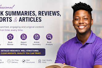 write articles, detailed book report, reviews, summaries and synopsis