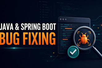 code, troubleshoot and fix your java, java spring boot bug