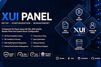 configure xui panel, SSL, m3u playlist, reseller panel, custom server setup