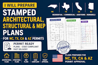 prepare stamped architectural structural mep plans for nc tx ca az permits plans