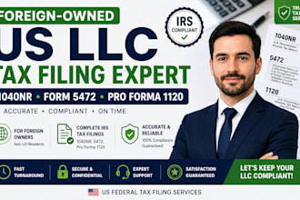 prepare and file irs form 5472, pro forma 1120 1040nr for foreign owned US llcs