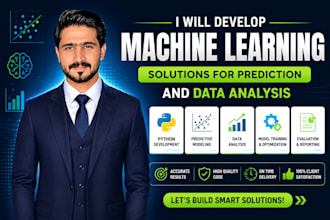 develop machine learning solutions for prediction and data analysis