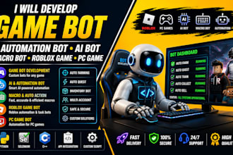 develop game bot, automation bot, ai bot, macro bot, roblox game, pc game