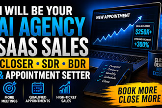 be your ai agency saas sales closer sdr bdr and appointment setter