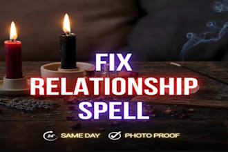 cast potent relationship love spell to mend broken marriage loyalty obsession
