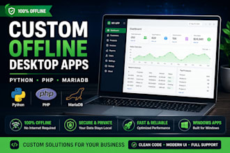 develop custom offline desktop apps with local database